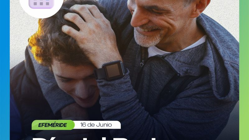 16 de junio: Feliz Día del Padre