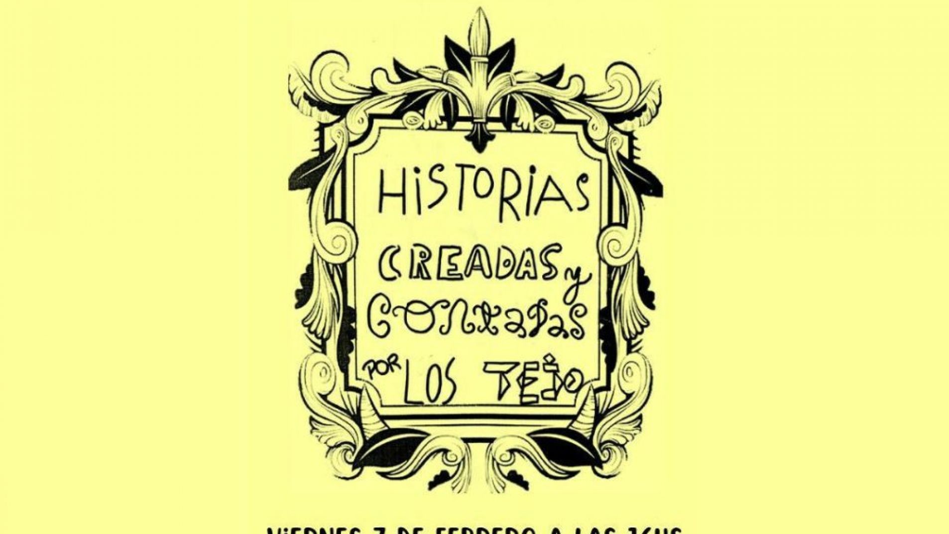 Historias creadas y contadas por Los Tejo