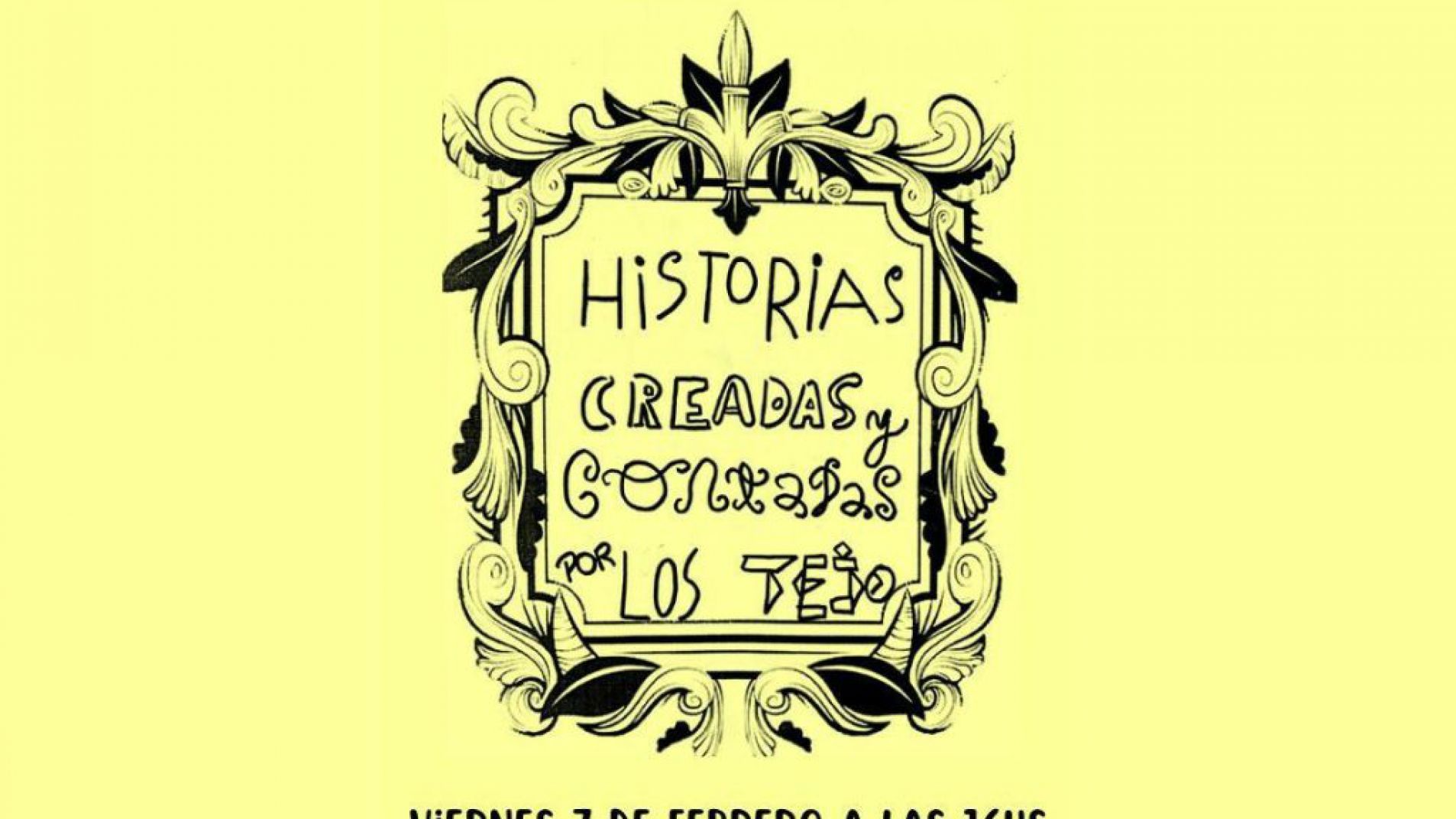 Historias creadas y contadas por Los Tejo