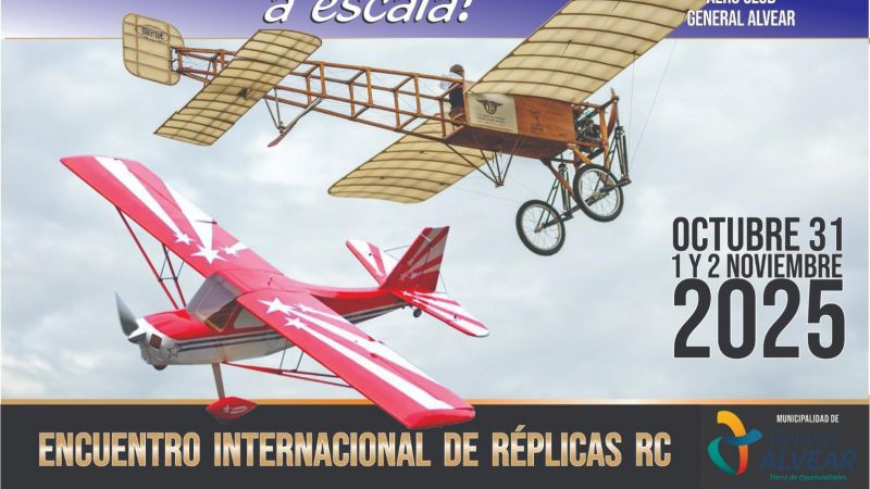 Alvear será sede del encuentro internacional de Réplicas Aéreas a Escala